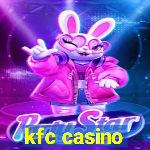 kfc casino